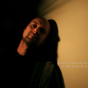 Down by Ron Ractive