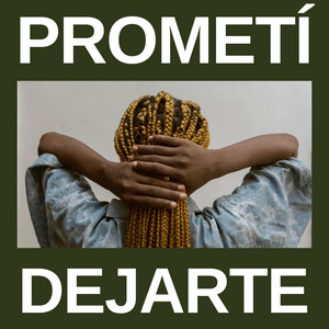 Prometi Dejarte by DJManguito