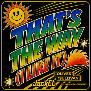 That's The Way (I Like It) by Oliver Sullivan, JackEL, Skip Martin, Queen ARIES
