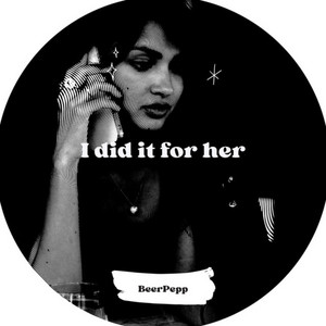 I did it for her by Giuseppe Birra