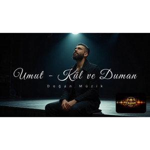 Kül ve Duman by Doğan Müzik, Umut