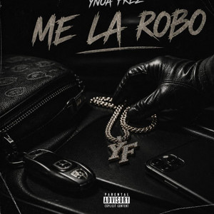 Me La Robo by Ynoa frez