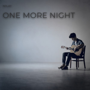 One More Night by Niilay