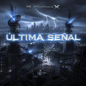 Última Señal by El Enigma X