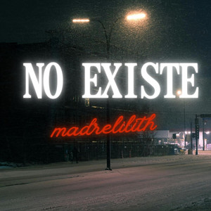 no existe by MadreLilith