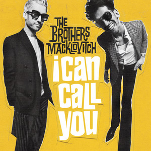 The Brothers Macklovitch – I can call you