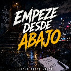 Empeze Desde Abajo by Experimento Local