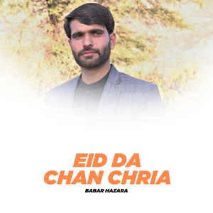 Eid Da Chan Chria