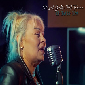 Cheba Khaira - Mazel Galbi Fik Tamaa