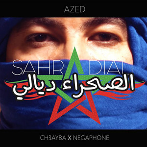 SAHRA DIALI by AZED, NEGAPHONE, CH3AYBA