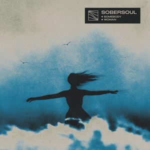 Somebody by Sobersoul