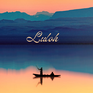 Luloh by Ahlan Basim