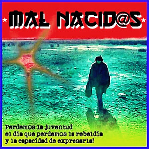 Mal Nacidos - Miren En Que Bobadas