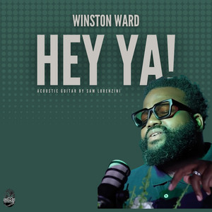 Winston Ward - Hey Ya!