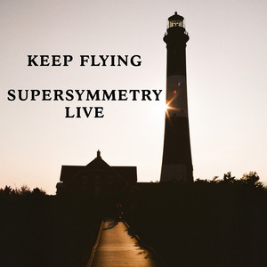 Supersymmetry Live by Keep Flying