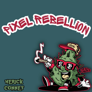 PIXEL REBELLION by HERICK CONNET