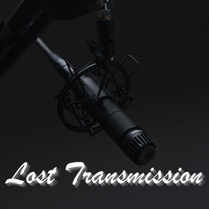 Lost Transmission by Shaklin