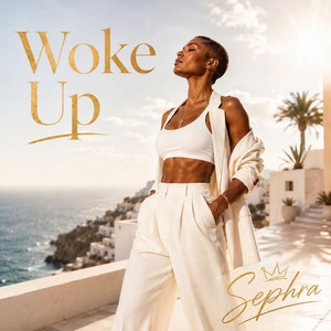 Woke Up by Sephra