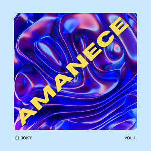 AMANECE by Voortex, EL JOKY