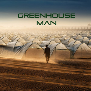 Greenhouse Man by Vnom