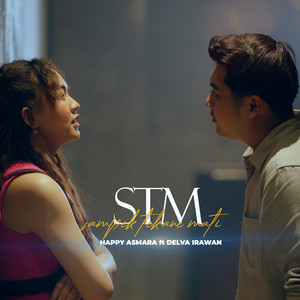 Happy Asmara - STM (Sampek Tekane Mati) [feat. Delva Irawan]