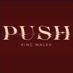 Push by King Walex