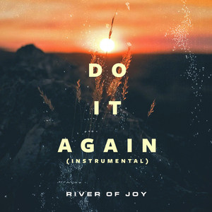 River Of Joy - Do It Again (Instrumental)