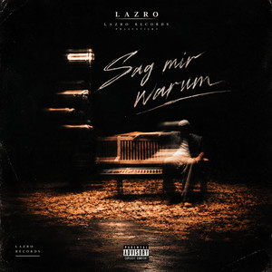 SAG MIR WARUM by Lazro