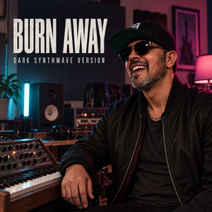 Burn Away (Dark Synthwave Version) by Kev Rowe, Songs of The Universe