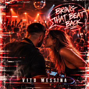 Bring That Beat Back by Vito Messina