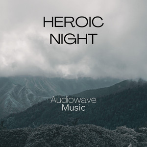Обкладинка: Heroic Night