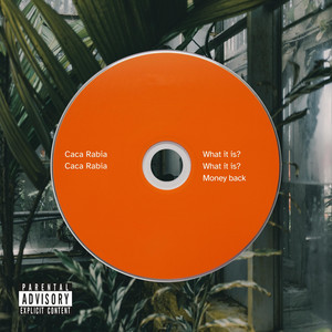 What it is by Caca Rabia
