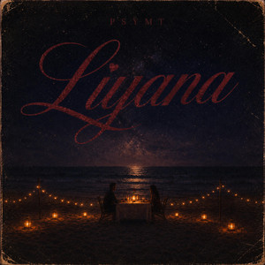 Liyana by PSYMT