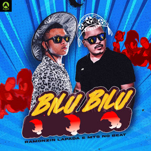 Ramonzin Lapada & Mts No Beat - Bilu Bilu
