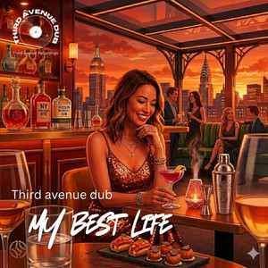 My best life by Third avenue dub