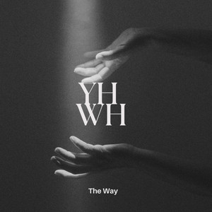 YHWH (The Way) by BrandyIn, Kalin Jones
