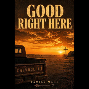 Good Right Here by FAMILY MADE