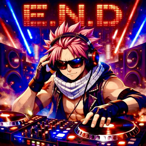 E.N.D. (Natsu) by The Aura Lab