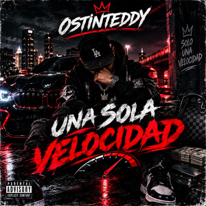 UNA SOLA VELOCIDAD (AUDIO OFFICIAL) by Ostinteddy