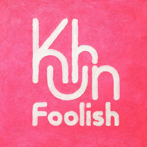 Foolish by Kuhn
