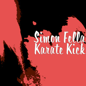 Simon Fella - Karate Kicks (Extended)