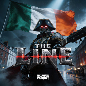 The Line by Full Metal Patriot