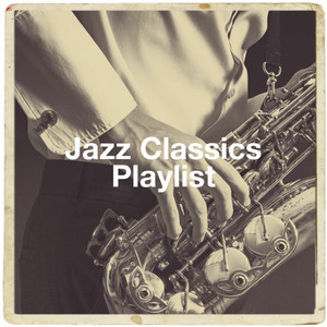 Jazz Classics Playlist album