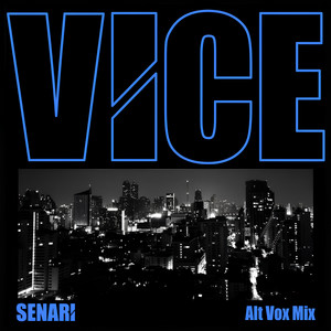 VICE - Alt Vox Mix by Senari, Brandon Gabriel
