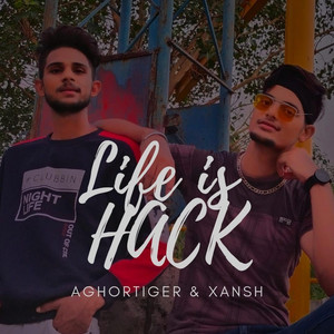 Aghortiger - Life Is Hack (feat. x Ansh)