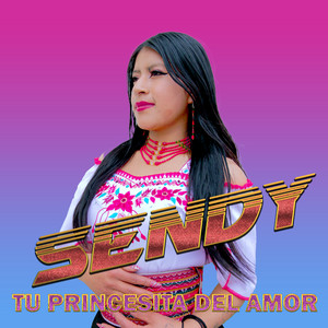 Sendy Tu Princesita del Amor - Que Triste Es Mi Vida