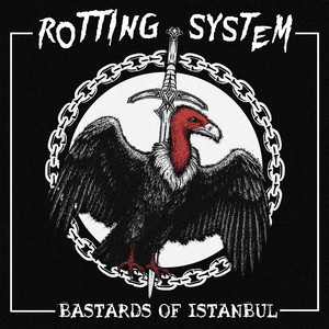 Bastards of Istanbul by Rotting System