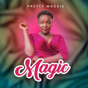 Pretty Mackie - Magic
