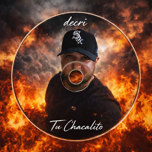 tu chacalito by EL DECRI
