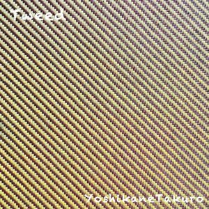 Tweed by ヨシカネタクロウ